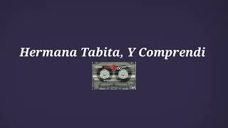 Hermana Tabita Y Comprendi [upl. by Bannon883]