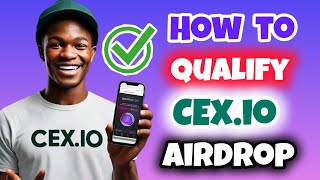 How to Qualify for CEXIO Airdrop  Requirements To Receive CEXP  CEXIO Airdrop Eligibility [upl. by Aivuy]