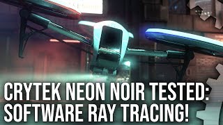 Neon Noir Cryteks Software Ray Tracing How Does It Work How Well Does It Run [upl. by Ahsyekat]