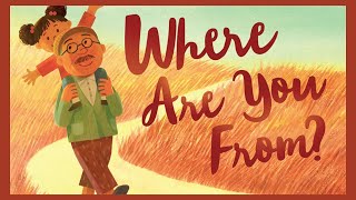 Where Are You From by Yamile Saied Méndez and Jaime Kim  Storytime Read Aloud [upl. by Llireva614]