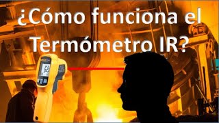 ¿Cómo funciona un Termómetro Manual por Infrarrojo IR Aplicación industrial [upl. by Luehrmann]