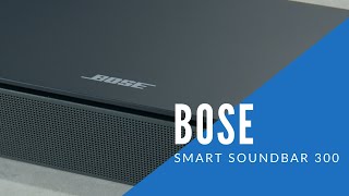 Bose Soundbar 300 Overview [upl. by Aedni270]