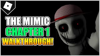 The Mimic Book 1 Control Chapter 1 Full Walkthrough ROBLOX [upl. by Bilicki]