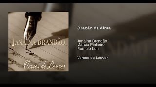 JANAÍNA BRANDÃO  ORAÇÃO DA ALMA Faixa 03 [upl. by Arahahs]