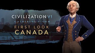 Civilization VI Gathering Storm  First Look Canada [upl. by Bates347]