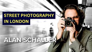 Street Photography In London  With Alan Schaller [upl. by Badr982]