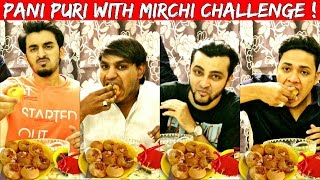 SPICY PANI PURI with MIRCHI CHALLENGE  l The Baigan Vines [upl. by Recneps]