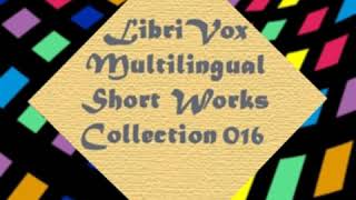 Multilingual Short Works Collection 016 by VARIOUS read by Various  Full Audio Book [upl. by Yennej435]