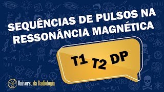 Como são formadas as sequências de pulsos na Ressonância Magnética [upl. by Norha]