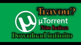 Resolvendo problema do Utorrent Torrent travado ou tempo infinito [upl. by Qidas]