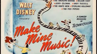 Walt Presents Make Mine Music1946 [upl. by Tybald]