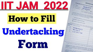 How to fill Undertaking Form IIT JAM Counselling procedure 2022 [upl. by Irwin]