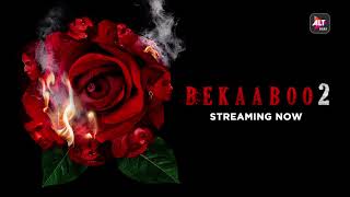 Bekaaboo Season 2  Starring Taher Shabbir Subha Rajput  Streaming Now  ALTBalaji [upl. by Avelin28]