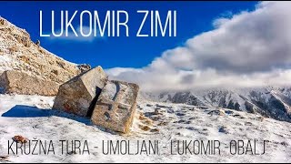 KRUŽNA TURA UMOLJANI LUKOMIR  OBALJ  Dženad Džino Adventures [upl. by Ibib]