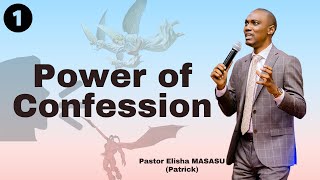 Power of confession PART 1 with Pastor Elisha MASASU Patrick [upl. by Valene]