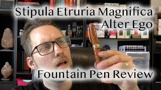 Stipula Etruria Magnifica Alter Ego Fountain Pen Review [upl. by Carine955]