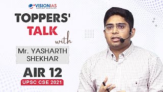 Toppers Talk by Yasharth Shekhar AIR 12 UPSC CSE 2021 [upl. by Juanne]