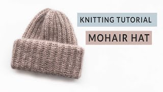 How to knit a mohair hat  Beanie in English rib [upl. by Fording817]