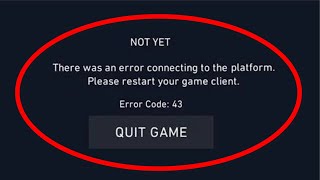 Valorant There Was an Error Connecting To The Platform Please Restart Your Game Error Code 43 [upl. by Ortrud]