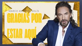 Marco Antonio Solís  Gracias por estar aquí  Lyric video [upl. by Yramliw]