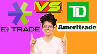 ETRADE vs TD Ameritrade  Which One Should You Choose Which Is Worth It [upl. by Kelwin167]