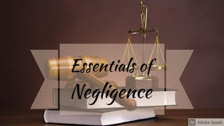 Essentials of Negligence  Negligence  Law of Torts  Easy way  in English [upl. by Sybyl]