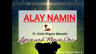 Alay Namin by Fr Carlo Magno Marcelo Lyrics and Minus One [upl. by Carlisle]