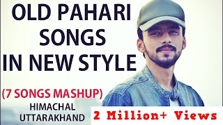 THE PAHARI MASHUP  Lalit Singh  7 Songs 1 Beat [upl. by Desdamonna]