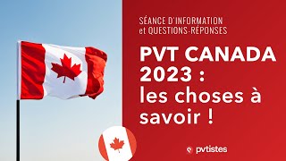 🇨🇦 PVT Canada 2023  les choses à savoir [upl. by Ahsyas]