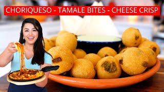 3 EASY Mexican RESTAURANT APPETIZER Recipes Super Easy Chori Queso Tamale Bites amp Cheese Crisp [upl. by Caresa998]