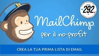 Mailchimp tutorial in italiano  Crea la lista email [upl. by Ahsym481]