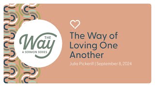 The Way Of Love  Julia Pickerill [upl. by Connolly]