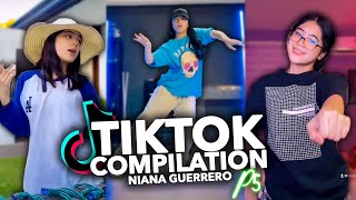 TIKTOK Dance Compilation Latest 2022  Niana Guerrero [upl. by Esinahs681]