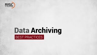 Data Archiving Best Practices [upl. by Annert]