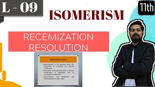 Isomerism । Class11 L9  Optical IsomerismPart 5  Racemization  Resolution  Specialcases of OI [upl. by Cristionna]