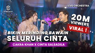 SELURUH CINTA CAKRA KHAN FT CINTA SALSADILA  LIVE ORCHESTRA  SYMPHONY ENTERTAINMENT [upl. by Maurreen]