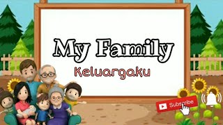 Pembelajaran Bahasa Inggris Kelas 1 SD  MI  My Family Keluargaku [upl. by Juditha]