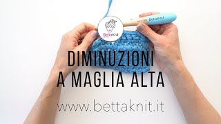 Uncinetto Diminuzioni a Maglia Alta [upl. by Anelec115]