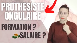 Le métier de PROTHÉSISTE ONGULAIRE  Formation ou diplôme salaire et création dentreprise [upl. by Ophelie]