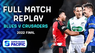 FULL MATCH  Blues v Crusaders  Super Rugby Pacific 2022 FINAL [upl. by Notanhoj]