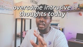 how God taught me to deal with intrusive thoughts and you can too [upl. by Ydoj]