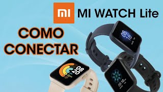 Xiaomi Mi Watch Lite  Como conectar a un Smartphone [upl. by Alida]