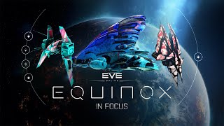 Equinox in Focus  Personalized Ship SKINs [upl. by Ydnem]