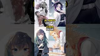 EL PUNTO DEBIL DE CADA PILAR anime demonslayer kimetsunoyaiba [upl. by Natica274]