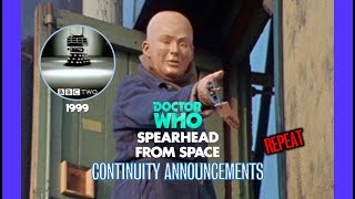 Doctor Who Spearhead from Space Continuity Announcements 1999  BBC 2 [upl. by Lipsey]