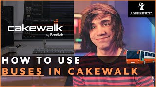 Cakewalk Tutorial  BandLab  How To Use Buses [upl. by Petuu]