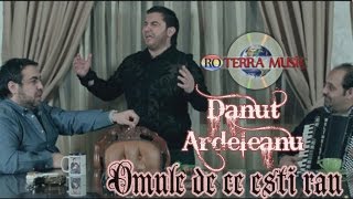 Danut Ardeleanu  Omule de ce esti rau  Official Video ❌ Special Guest Dan Bursuc [upl. by Nerrot]