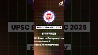 UPSC EPFO APFC Recruitment 2025 Eligibility Exam amp Selection Process  Abhipedia [upl. by Richmal557]