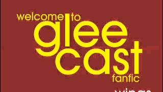 Welcome to Glee Cast  Wings [upl. by Epuladaugairam]