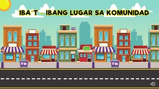 Iba’tIbang Lugar sa Komunidad [upl. by Holli]